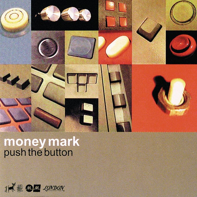 Push The Button - Album · Money Mark