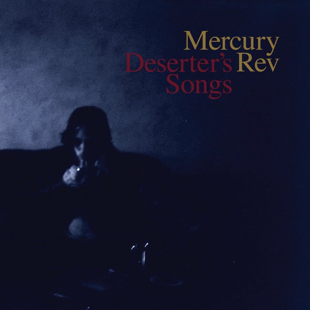 Deserter's Songs (Remastered) - Album · Mercury Rev