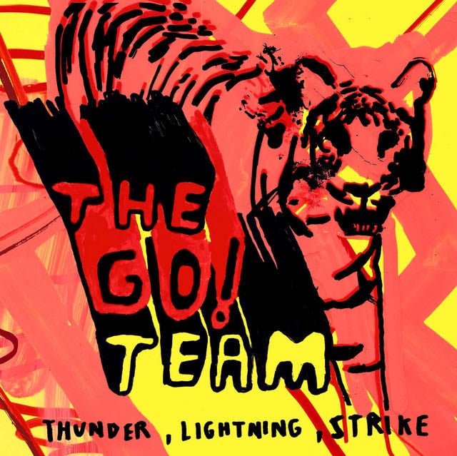 Thunder, Lightning, Strike - Album · The Go! Team