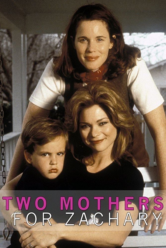Two Mothers for Zachary - Peter Werner · 1996