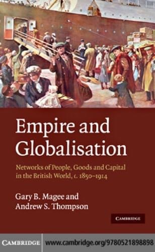 Empire and Globalisation - Gary B. Magee, Andrew S. Thompson · 20100211