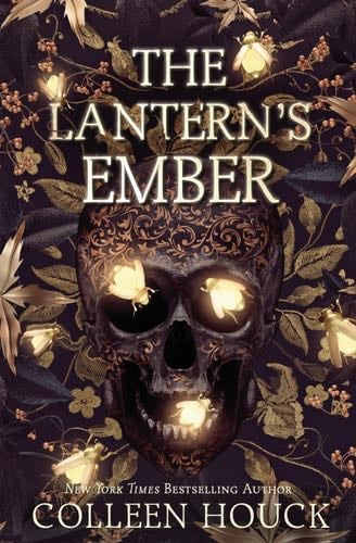 The Lantern's Ember - Colleen Houck · 2019