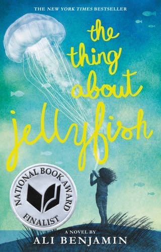 The Thing About Jellyfish - Ali Benjamin · 2015