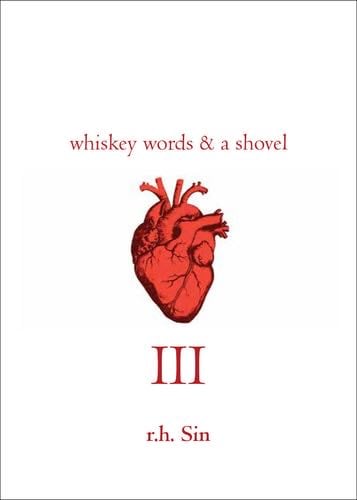 Whiskey Words & a Shovel III - r.h. Sin · 2017