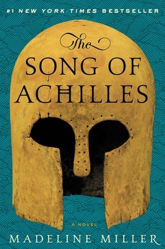 The Song of Achilles - Madeline Miller · 2012