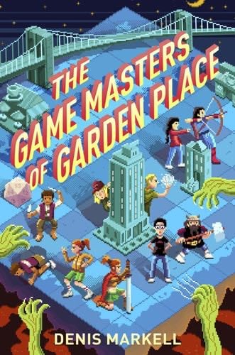 The Game Masters of Garden Place - Denis Markell · 2018