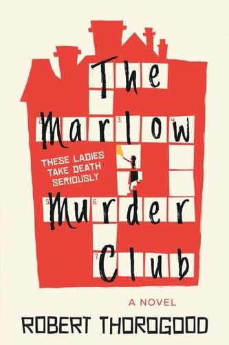 The Marlow Murder Club - Robert Thorogood · 2022