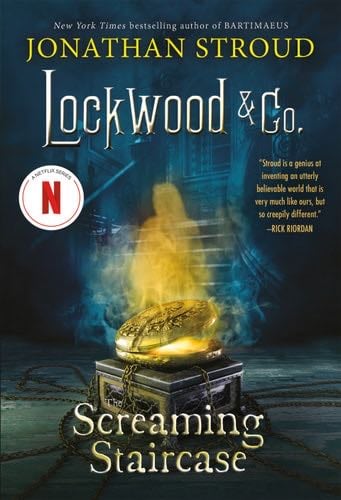 The Screaming Staircase (Lockwood & Co. Book 1) - Jonathan Stroud · 2013