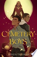 Cemetery Boys - Aiden Thomas · 2020