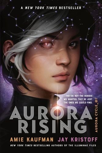Aurora Rising (The Aurora Cycle) - Amie Kaufman, Jay Kristoff · 2020