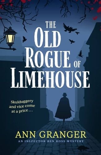 The Old Rogue of Limehouse - Ann Granger · 2023
