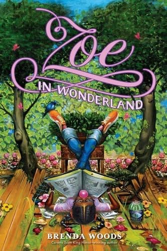 Zoe in Wonderland - Brenda A. Woods · 2016
