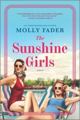 The Sunshine Girls: A Novel - Molly Fader · 2022