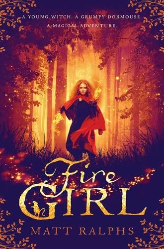 Fire Girl (1) - Matt Ralphs · 2018