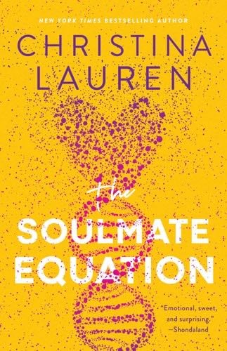 The Soulmate Equation - Christina Lauren · 2021