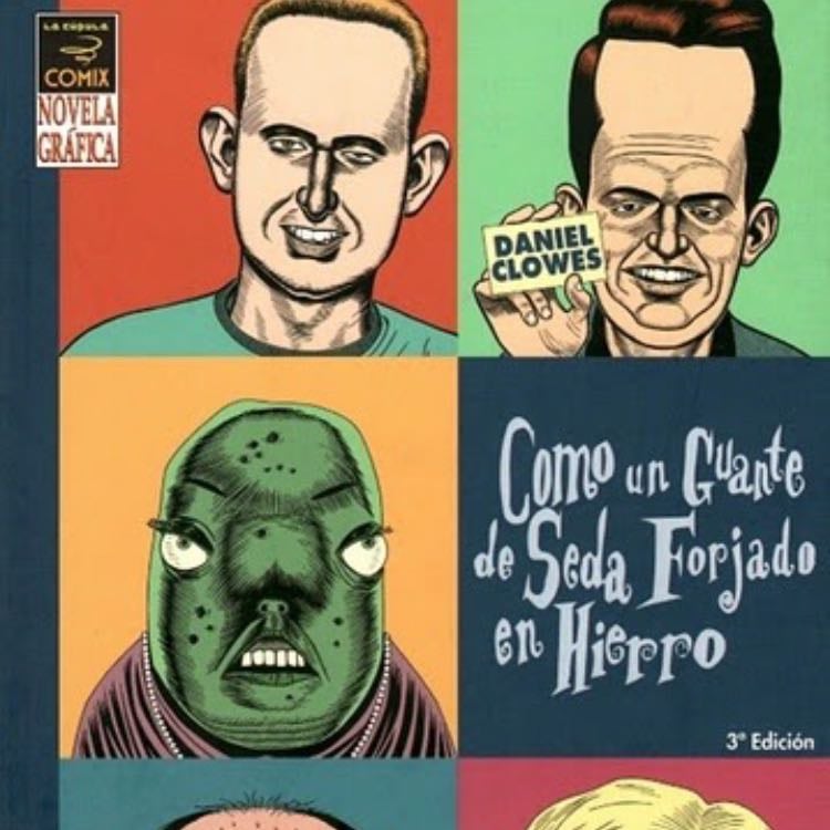 Daniel Clowes - Como Guante de seda forjado en hierro