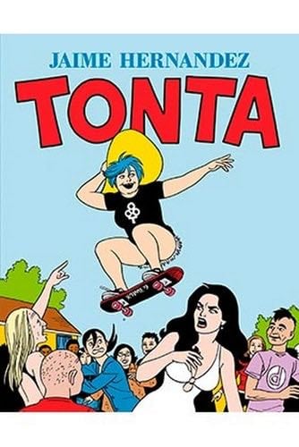 Tonta - Jaime Hernandez · 2021