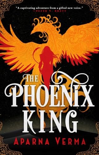 The Phoenix King - Aparna Verma · 2023