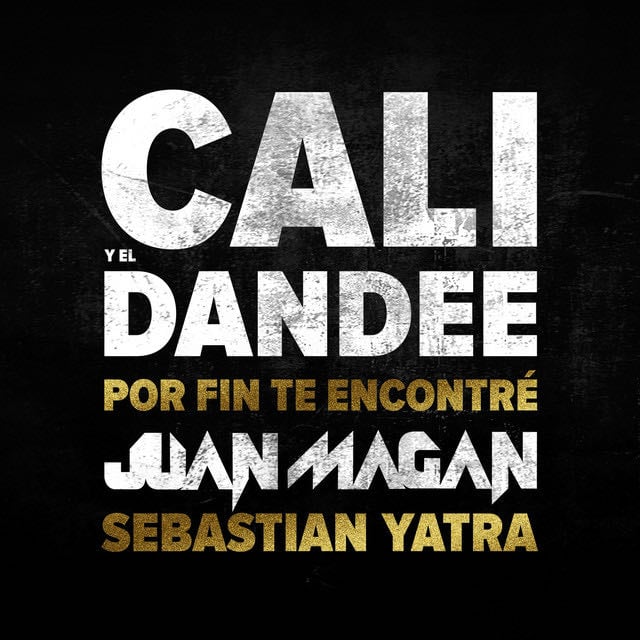 Por Fin Te Encontré - Song · Cali Y El Dandee, Juan Magán, Sebastian Yatra