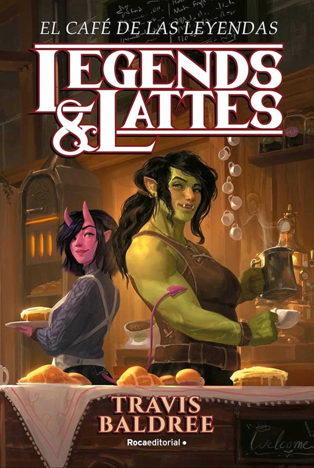 El café de las leyendas - Travis Baldree · 2023