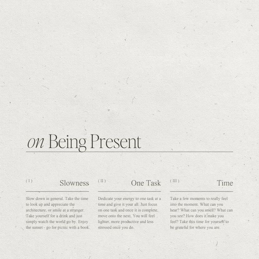 Be present