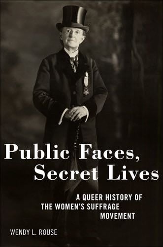 Public Faces, Secret Lives - Wendy L. Rouse · 2024