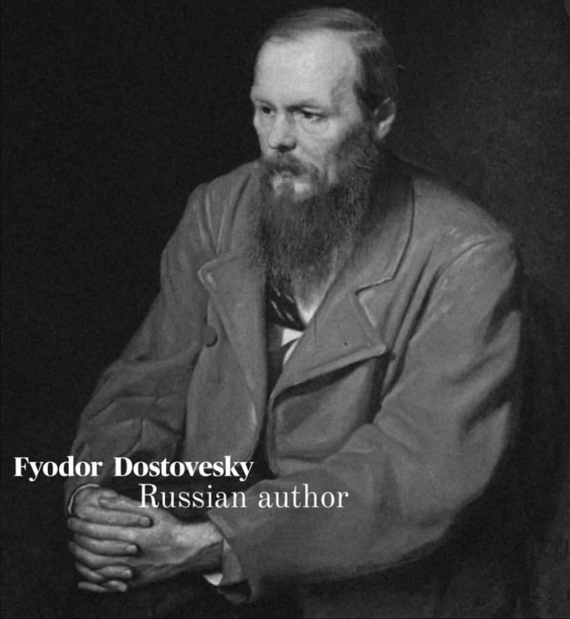 Fyodor Dostoevsky