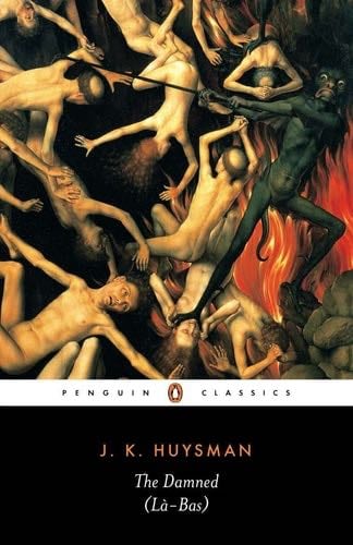 The Damned (La-Bas) (Penguin Classics) - Joris-Karl Huysmans · 2002