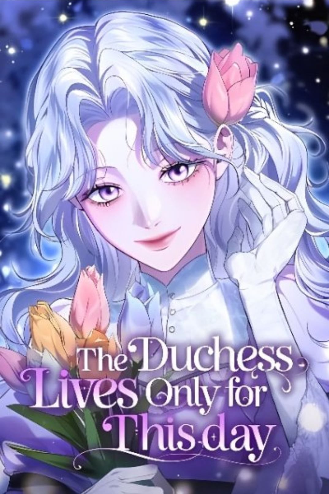 The Duchess Lives Only for This Day - Gaskelle, Miye, Morgen