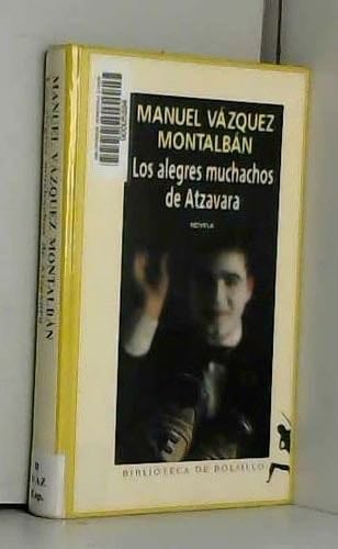Los alegres muchachos de Atzavara - Manuel Vázquez Montalbán · 1995