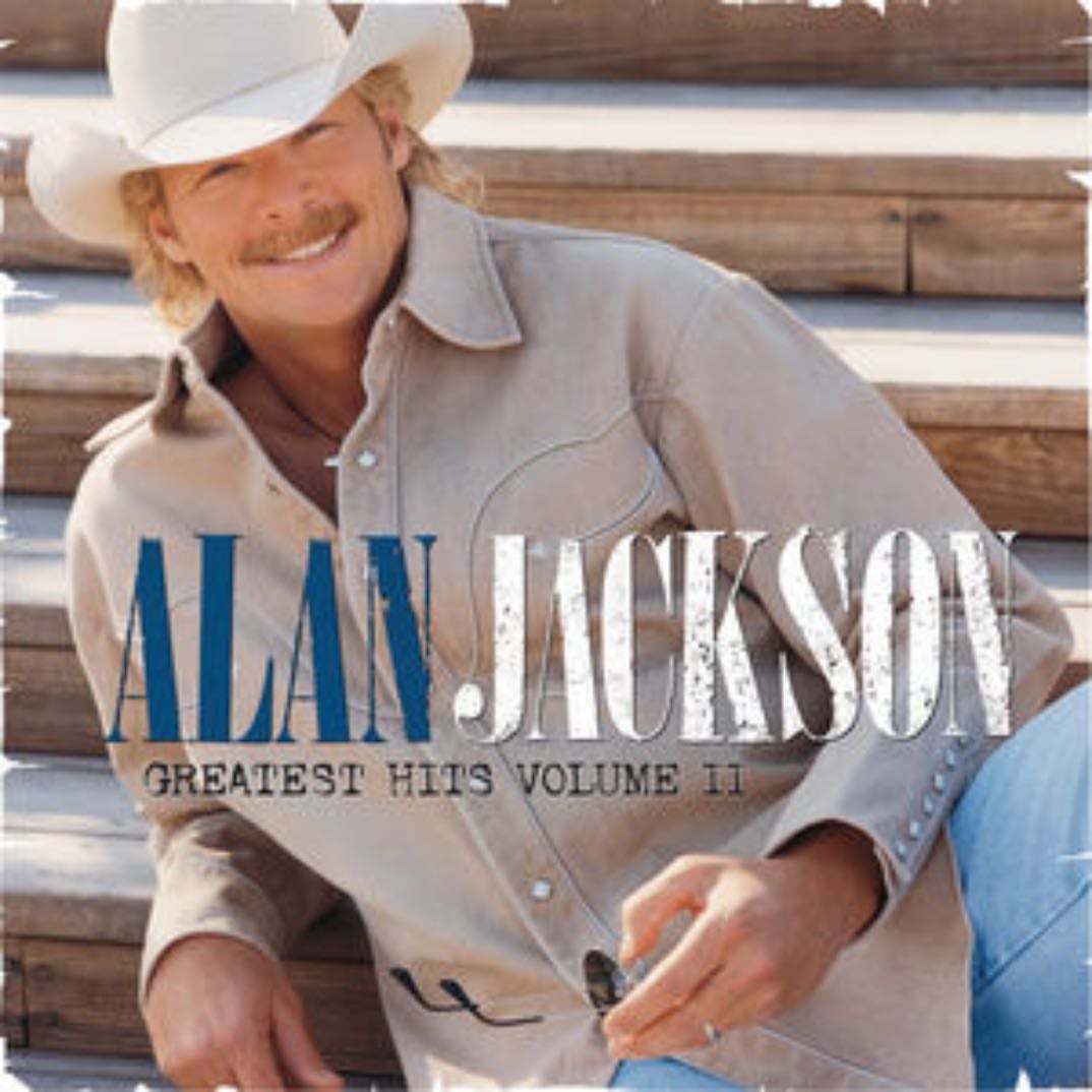 Greatest Hits Vol 2 Alan Jackson - Alan Jackson