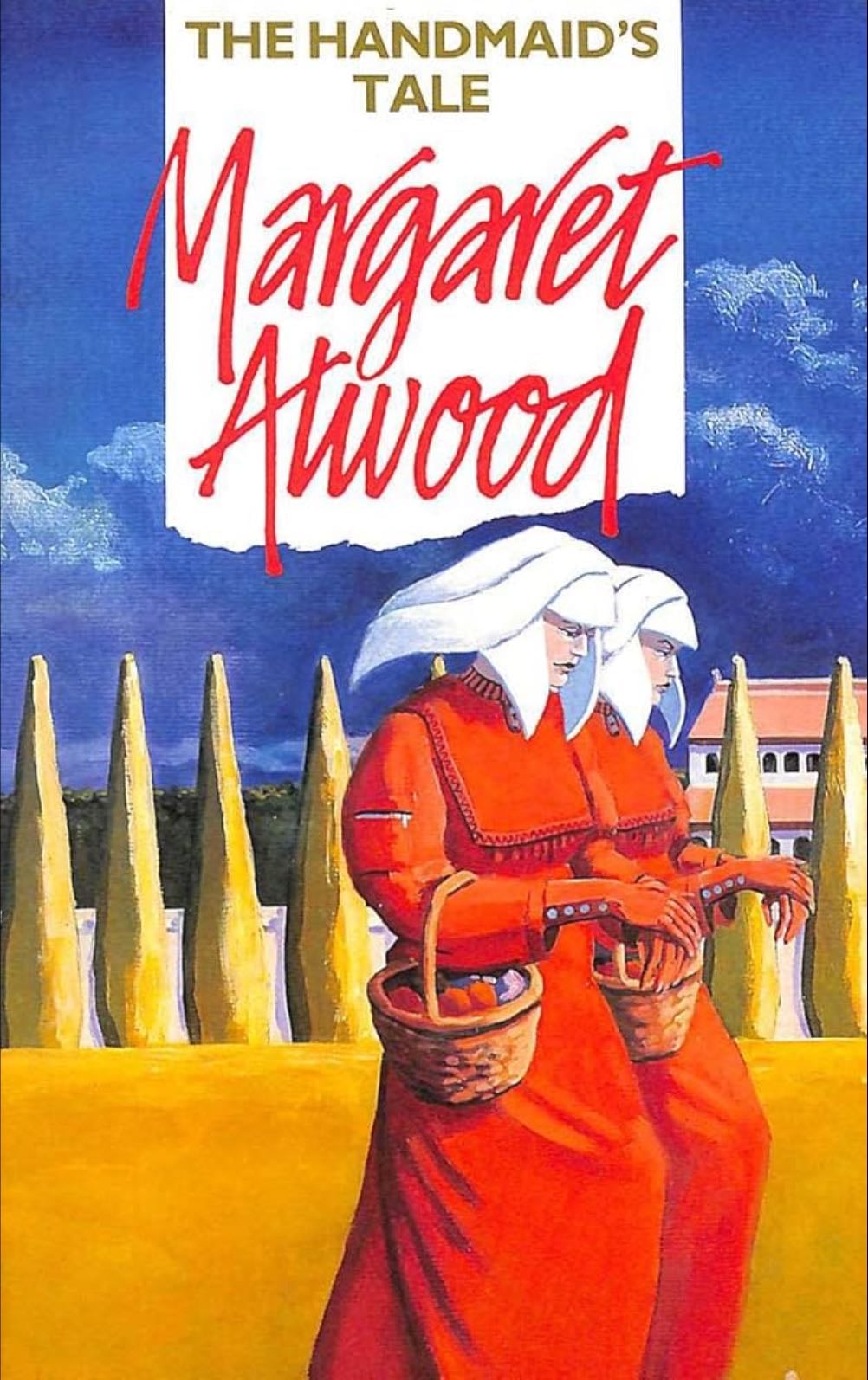 The Handmaid’s Tale - Margaret Atwood · 1987
