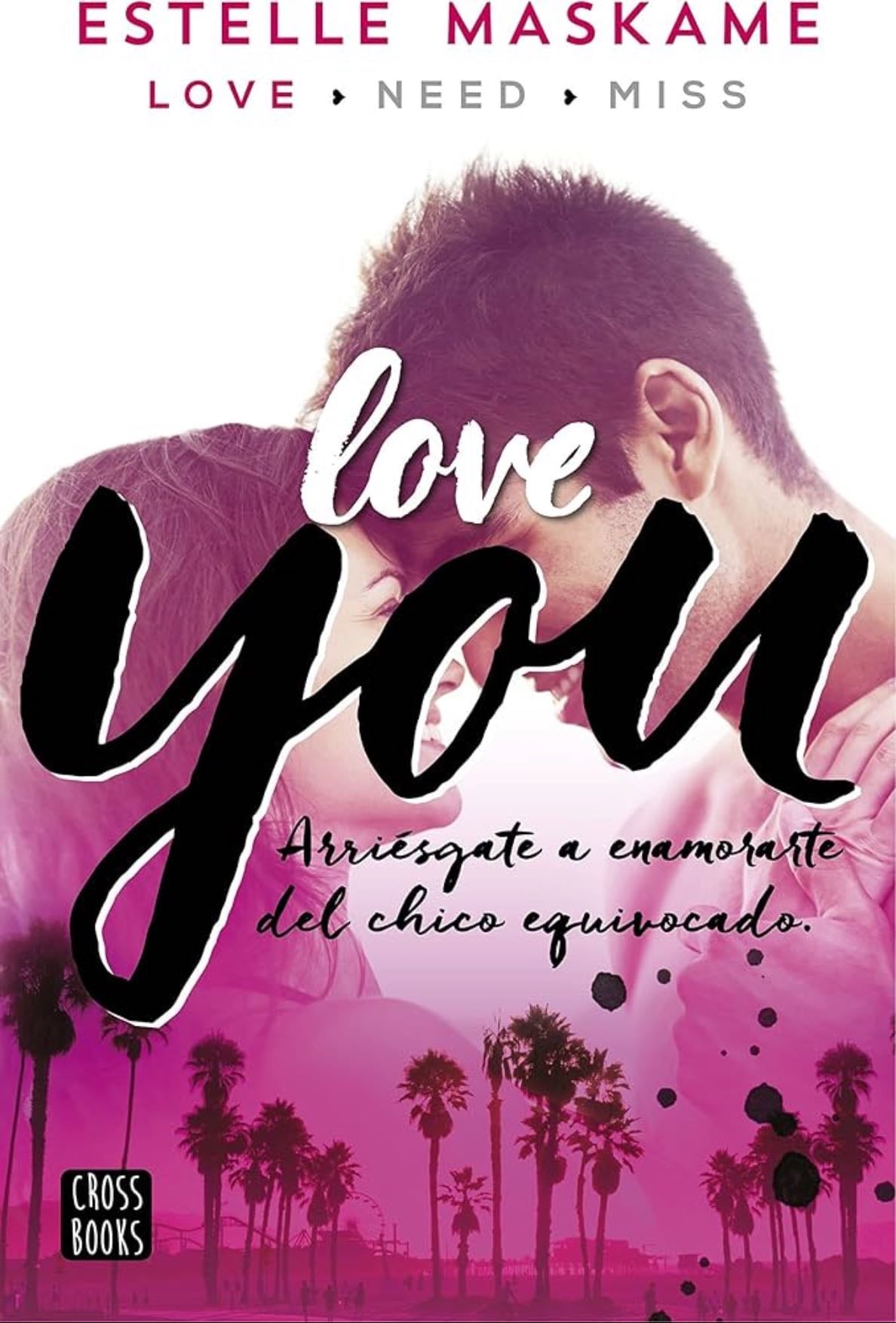 1: Love you - Estelle Maskame · 2016