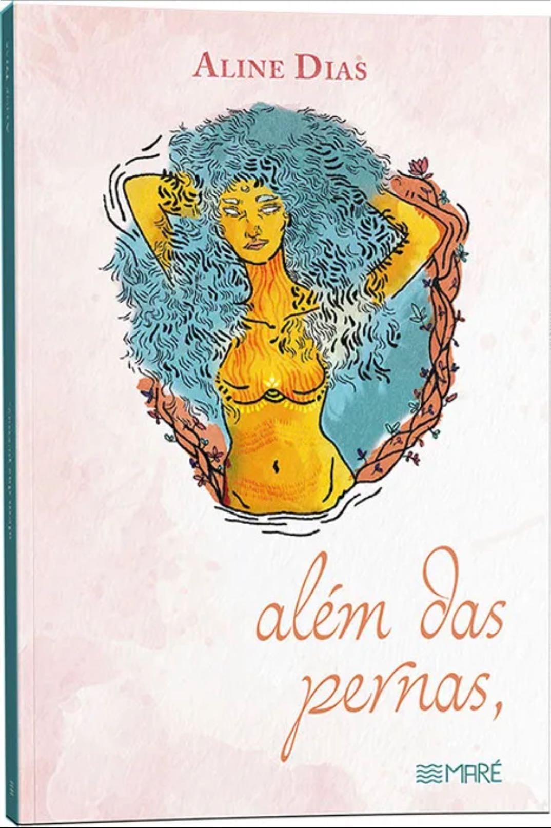 Além das pernas - Aline dias