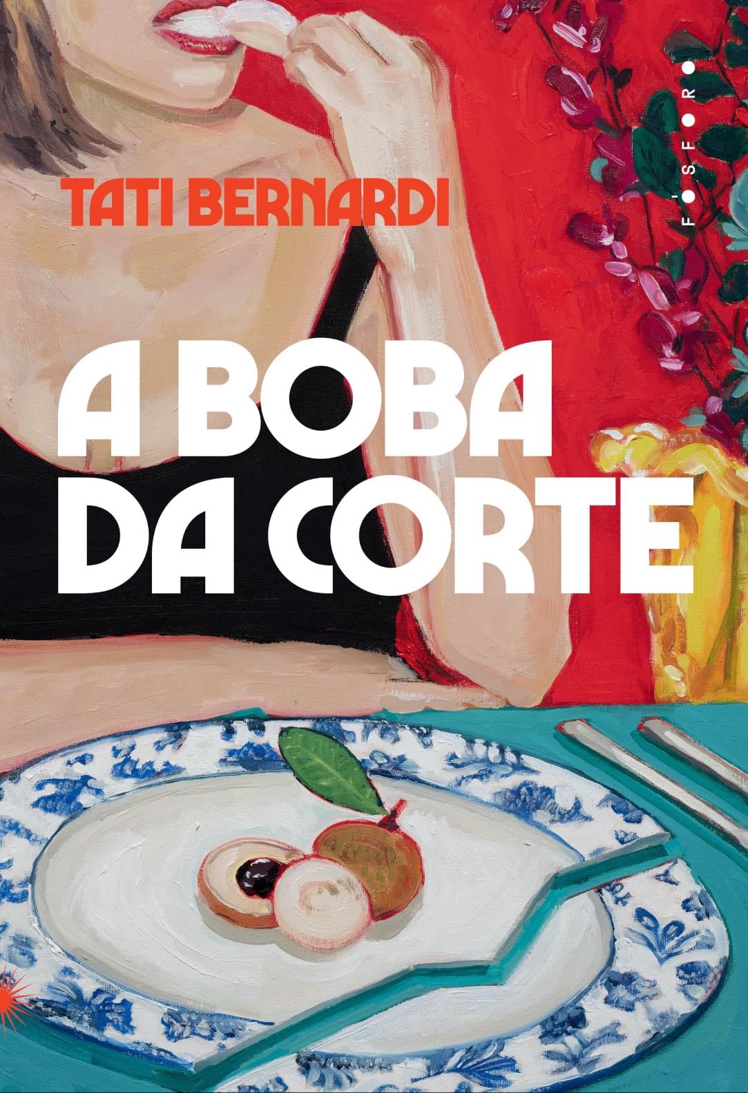 A boba da corte - Tati Bernardi · 2025