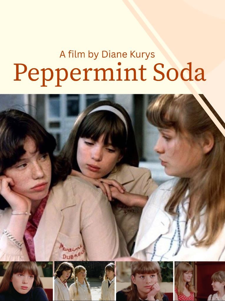 Peppermint Soda - Diane Kurys · 1977
