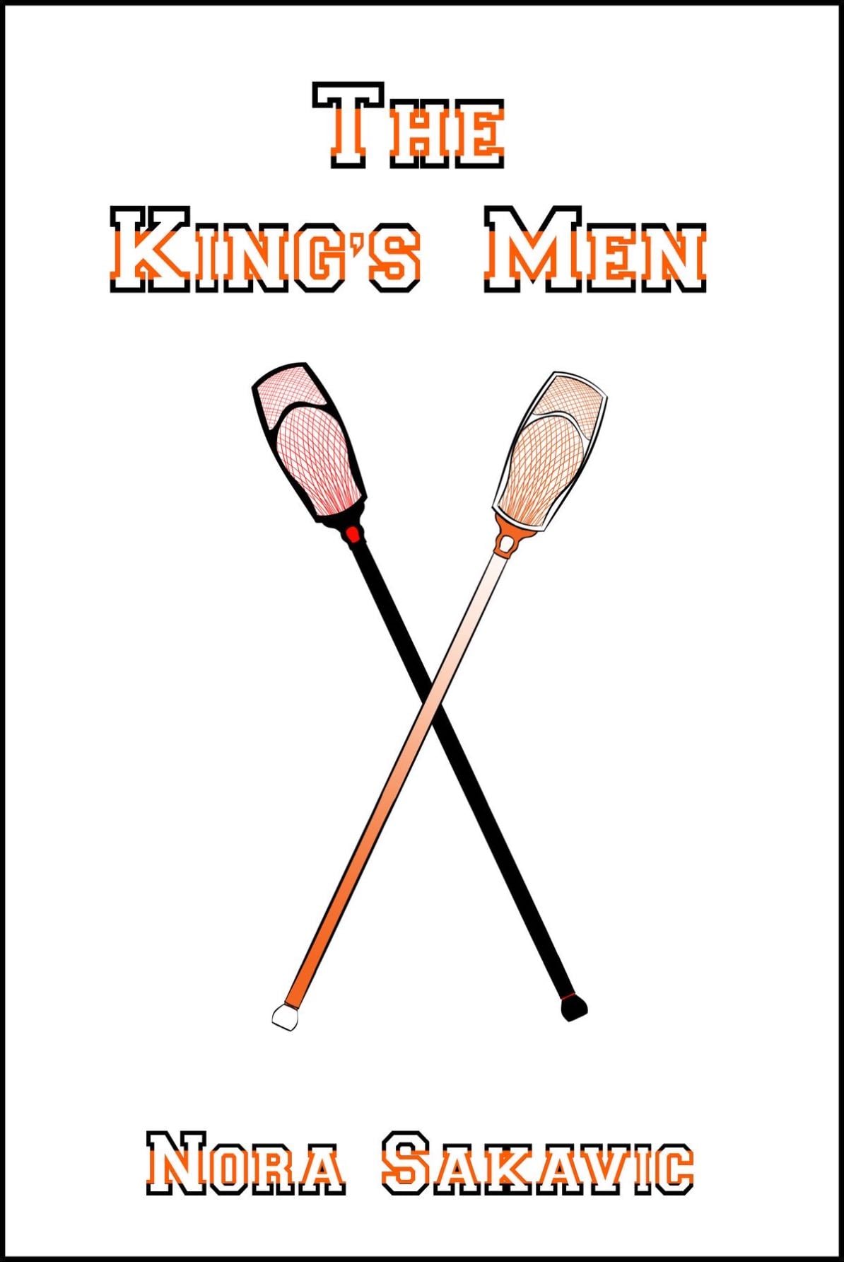 The Kings Men - Nora sakavic
