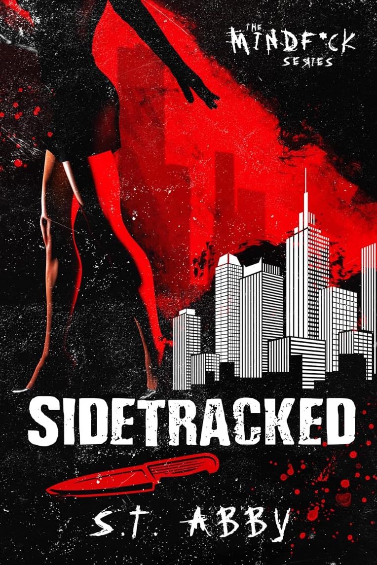 Sidetracked (Mindf*ck, #2) - S.T. Abby