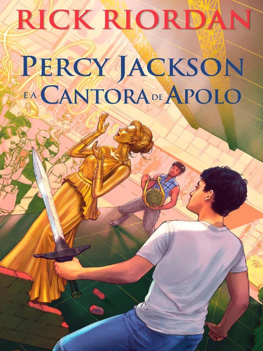 Percy Jackson e a Cantora de Apolo - Rick Riordan • 2013