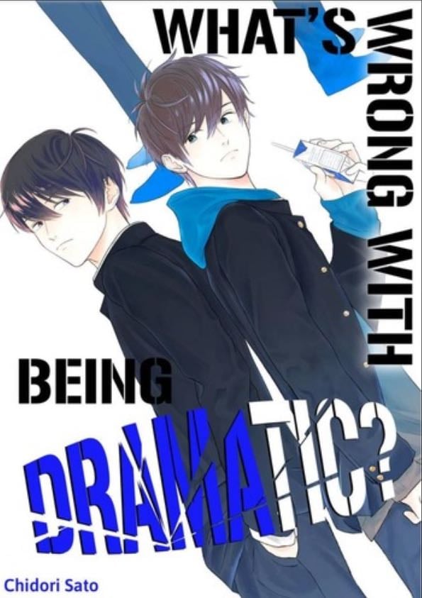 What’s Wrong with Being Dramatic?