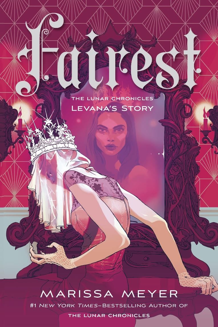 Fairest: Levana's Story - Merissa Meyer•Prequel •2015