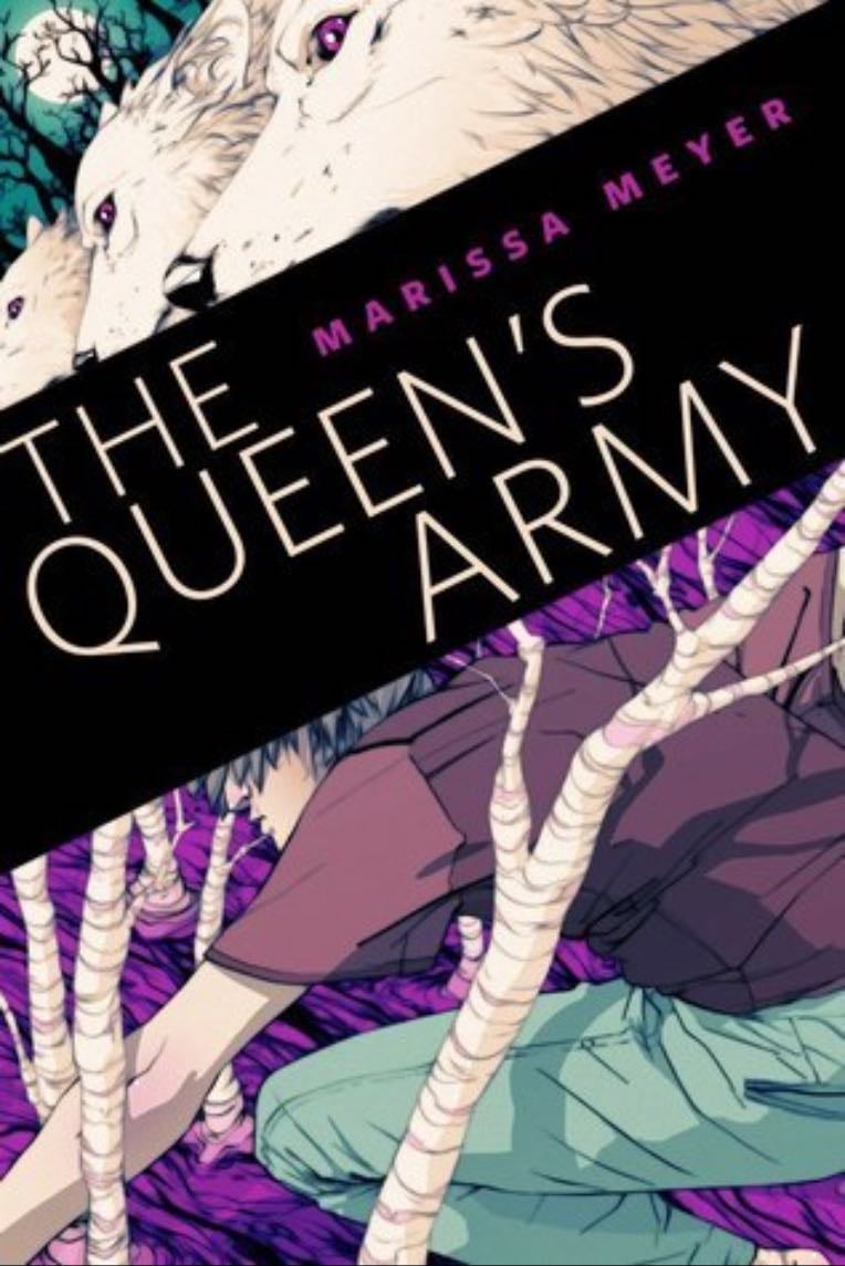 The Queen’s army - Merissa Meyer