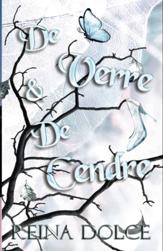 De verre et de cendre - Reine dolce