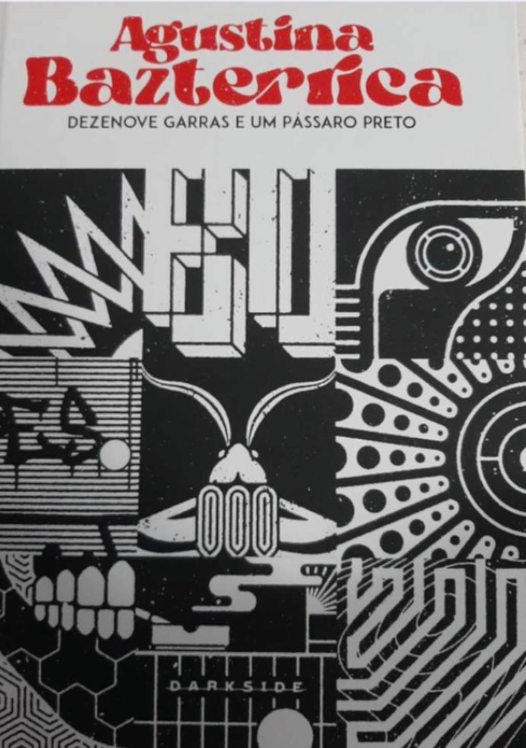 Dezenove Garras e um passaro Preto - Agustina Bazterica, Darkside