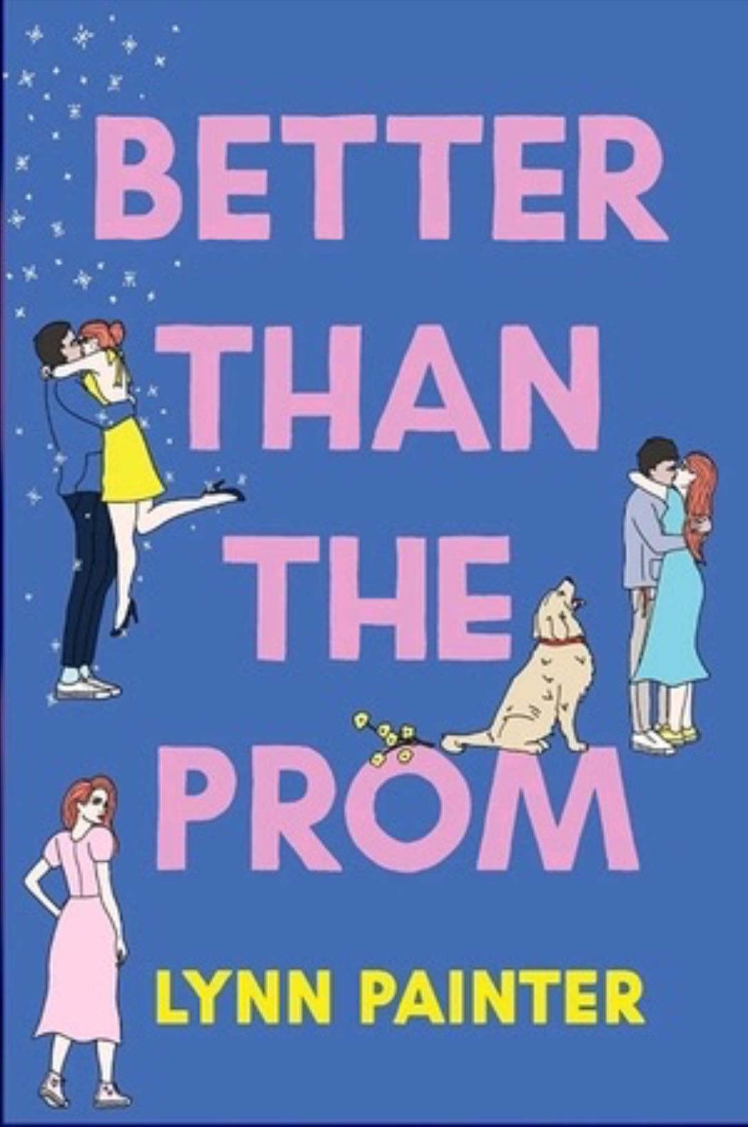 Better than The Prom (Better than The Movies 1.5) - Lynn Painter · 2022