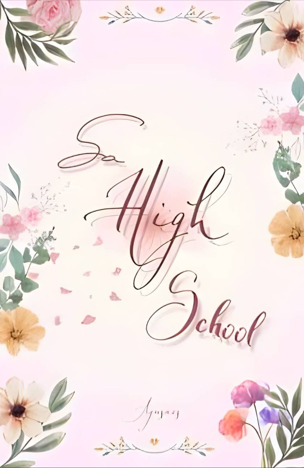 So High School - Agusacs on wattpad