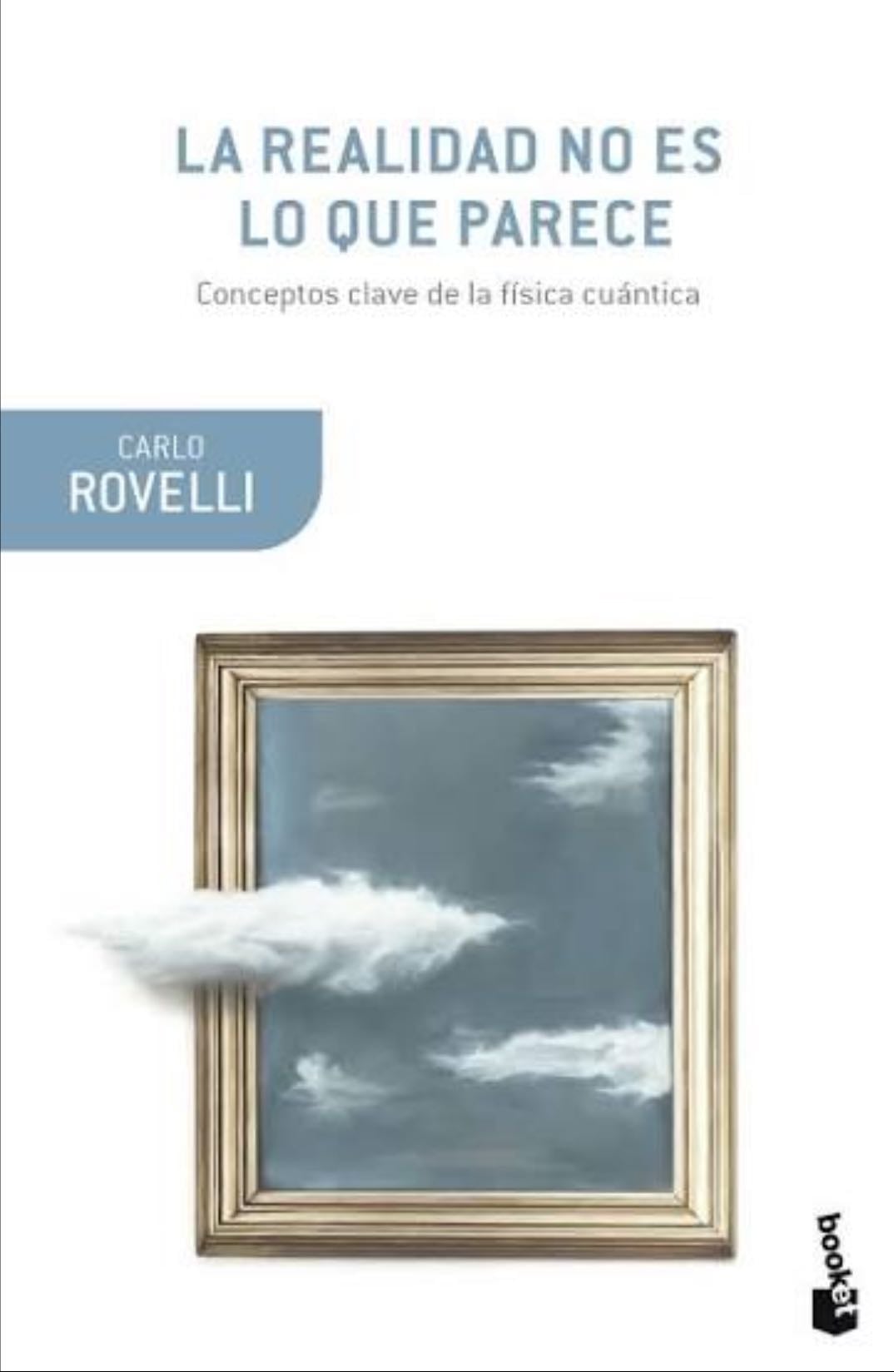 La realidad no es lo que parece - Carlo Rovelli