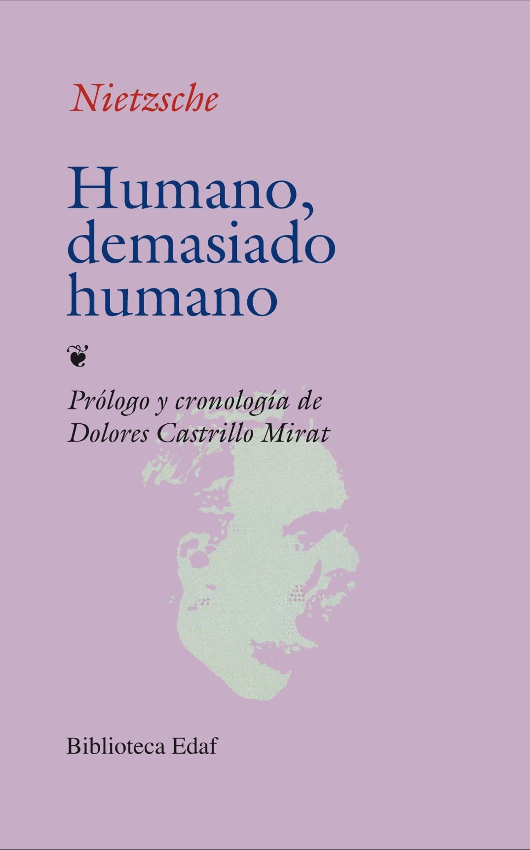 Humano, Demasiado Humano - Friedrich Nietzsche