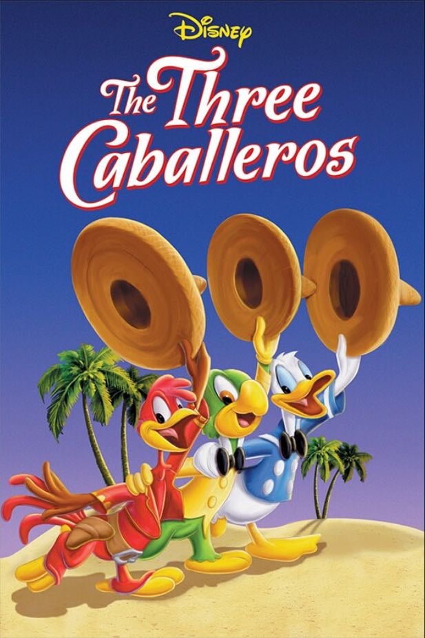 The Three Caballeros - Norman Ferguson · 1945