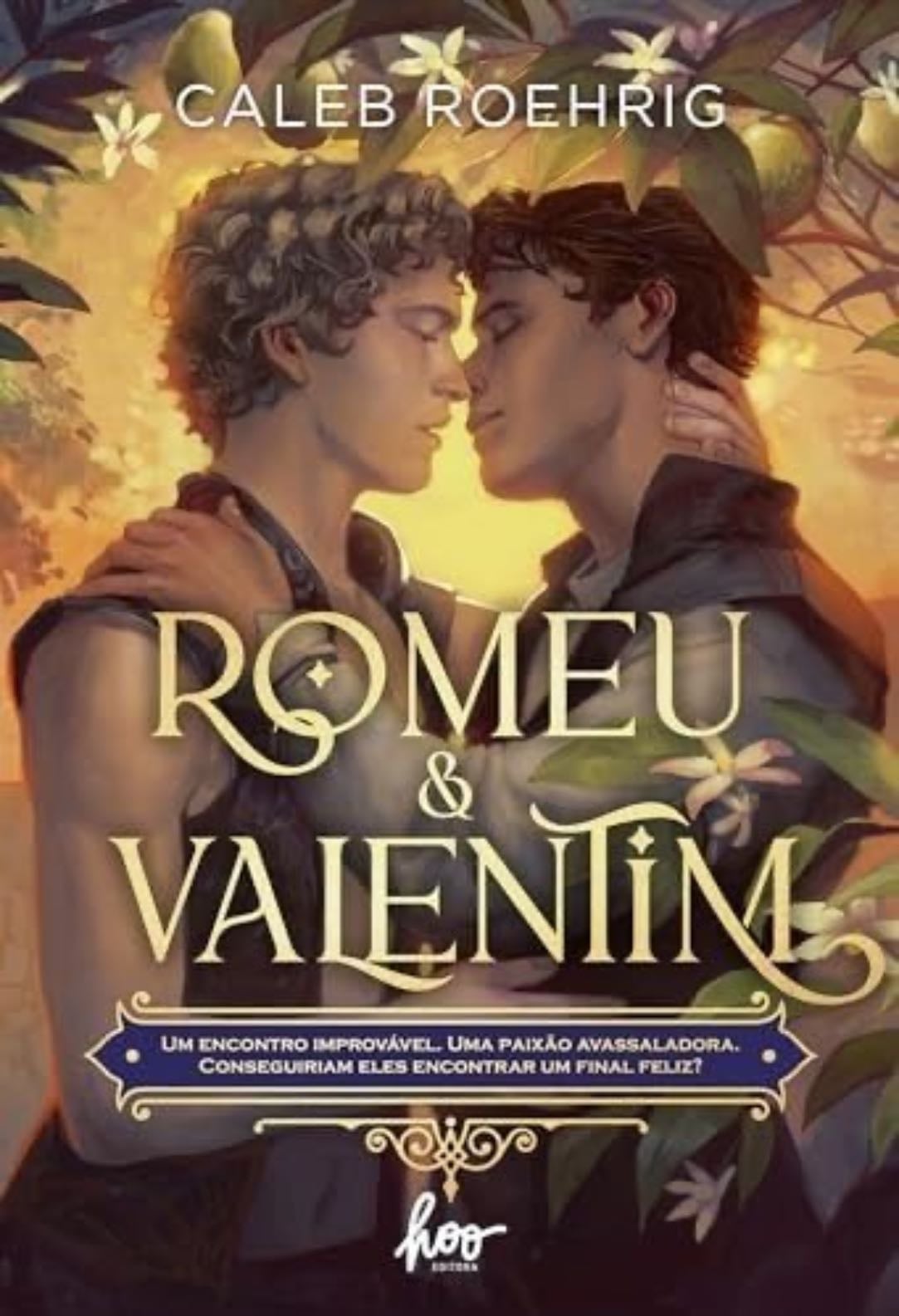 Romeu e Valentim - Caleb Hoering
